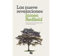 Las nueve revelaciones / The Celestine Prophecy: An Adventure