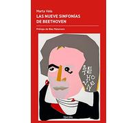Las Nueve Sinfonias De Beethoven: La Evolucion Del Genio A Partir De S