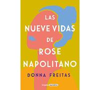 Las nueve vidas de Rose Napolitano (Grijalbo Narrativa)