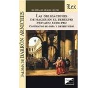 Las Obligaciones De Hacer En El Derecho Privado Europeo: Contratos De
