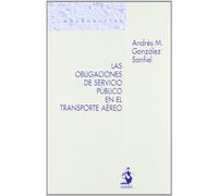 Las Obligaciones de Servicio Público en el Transporte Aéreo