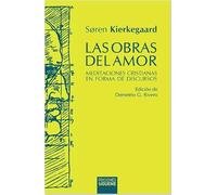 Las obras del amor: Meditaciones cristianas en forma de discursos: 67 (Hermeneia)