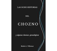 Las ocho historias del chozno: y algunas chanzas genealógicas