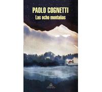 LAS OCHO MONTAÑAS. NUEVO. Envío URGENTE. LITERATURA (IMOSVER)