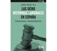 Las ocho reformas laborales en España. | Andrés Minguez Vela