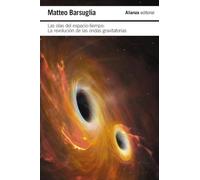 Las olas del espacio-tiempo: La revolución de las ondas gravitacionales (El libro de bolsillo - Ciencias)