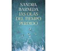 Las olas del tiempo perdido (Novela)