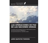 LAS OPERACIONES DE PAZ DE LAS NACIONES UNIDAS: La opinión de la población de la ciudad de Bunia sobre las actuaciones de la MONUSCO en la provincia de Ituri. De 2012 a 2025.