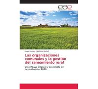 Las organizaciones comunales y la gestión del saneamiento rural: Un enfoque integral y sostenible en Leymebamba, 2020
