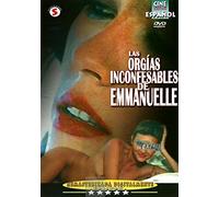 Las Orgías Inconfesables de Emmanuelle [DVD]