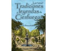 Las "otras" tradiciones y leyendas de Cienfuegos