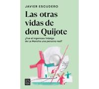 Las Otras Vidas De Don Quijote