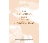 Las Palabras Como Unidades Linguísticas