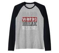 Las Palabras duras no rompen Huesos Camiseta Manga Raglan