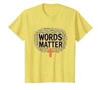 Las Palabras importan Anti Bullying Empatía Amor Respeto Bondad Camiseta, Niños, Limón, 3 años