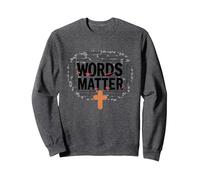 Las Palabras importan Anti Bullying Empatía Amor Respeto Bondad Sudadera, Unisex para Adultos, Jaspeado Oscuro, XL