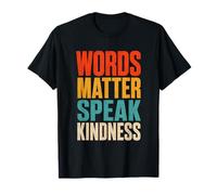 Las Palabras importan, Hablan amabilidad, tipografía audaz y desgastada Camiseta