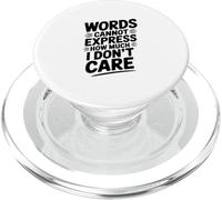 Las Palabras no Pueden Expresar cuánto no me Importa PopSockets PopGrip para MagSafe