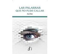 Las Palabras Que No Pude Callar
