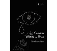 Las palabras también lloran (SIN COLECCION)