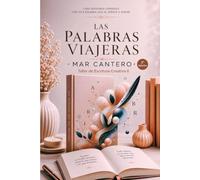 Las palabras viajeras: Taller de Escritura Creativa II: 2