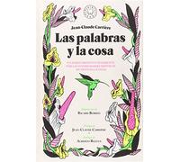 Las palabras y la cosa: Un paseo erudito y sugerente por las posibilidades eróticas de nuestra lengua (BLACKIE BOOKS)
