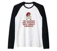 Las palizas continuarán hasta Que mejore la Moral Camiseta Manga Raglan