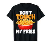 Las papas fritas no toquen mis papas fritas Camiseta