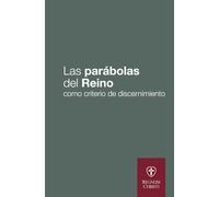 Las parábolas del Reino: como criterio de discernimiento