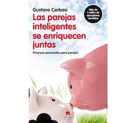 Las parejas inteligentes se enriquecen juntas: Finanzas personales para parejas (Alienta)
