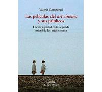 Las películas del "art cinema" y sus públicos: El cine español en la segunda mitad de los años setenta (Signo e imagen)