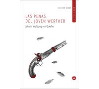LAS PENAS DEL JOVEN WERTHER | Johann Wolfgang Von Goethe