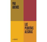 Las pequeñas alegrías (Serie ENDEBATE)