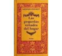 Las Pequeñas Virtudes Del Hogar (2ª Ed.)