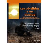 Las pérdidas y sus duelos: Nuevas perspectivas en el estudio, evaluación e intervención (Psicología)