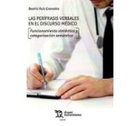 Las perífrasis verbales en el discurso médico. Funcionamiento sintáctico y categorización semántica