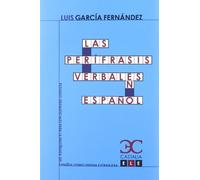 Las perífrasis verbales en español (Estudios Gramaticales para la enseñanza del español como lengua extranjera. ELE .)