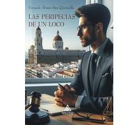 Las peripecias de un loco (NOVELA CORTA)