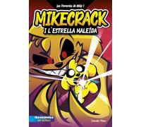 Las Perrerías de Mike 1. Mikecrack i l'Estrella MaleÏda. (Lectors avançats, Edición en Catalán)
