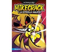 Las Perrerías de Mike 1. Mikecrack y la Estrella Maldita (Universo Compas)