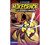 Las Perrerías de Mike 1. Mikecrack y la Estrella Maldita (Universo Compas)