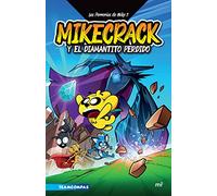 Las Perrerías de Mike 2: Mikecrack En Busca del Diamantito Perdido / Mike's Shenanigans 2: Mikecrack in Search of the Lost Diamond