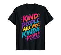 Las Personas amables Son mi Tipo de Gente bondad Camiseta