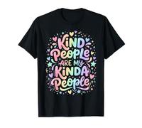 Las Personas amables Son mi Tipo de Gente bondad Camiseta