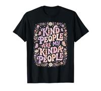 Las Personas amables Son mi Tipo de Gente Camiseta