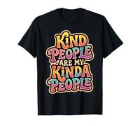 Las Personas amables Son mi Tipo de Gente Camiseta