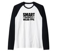 Las Personas Inteligentes Usan PPE Regalo de campaña de Cultura de Seguridad en el Lugar de Trabajo Camiseta Manga Raglan