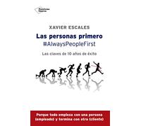 Las personas primero: #AlwaysPeopleFirst - Las claves de 10 años de éxito (Testimonio (plataforma))