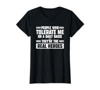 Las Personas Que me toleran a Diario Son los Verdaderos héroes Camiseta gráfica económica, Mujer, Negro, XS