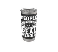 Las personas que me toleran son los verdaderos héroes sarcásticos Vaso térmico de acero inoxidable de doble pared